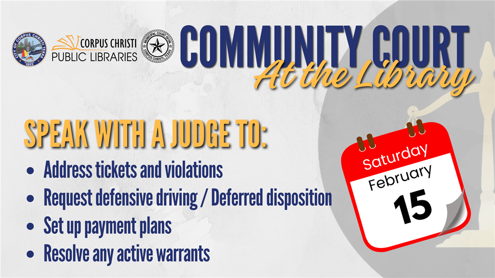 Community Court at the Library: Speak to a judge to: Address tickets and violations, Request defensive driving, Set up payments, and Resolve any active warrants